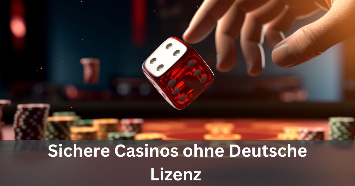 Die besten Tipps für ein online casino ohne deutsche lizenz 46 Die besten Tipps für ein online casino ohne deutsche lizenz 46